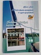 Induljunk vitorlázni,hajóműv.